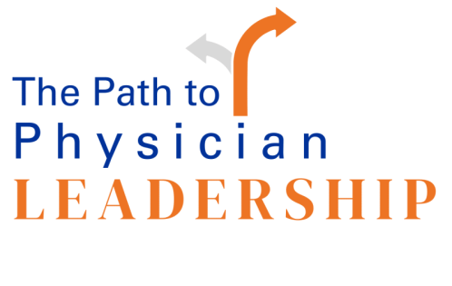 The Path to Physician Leadership