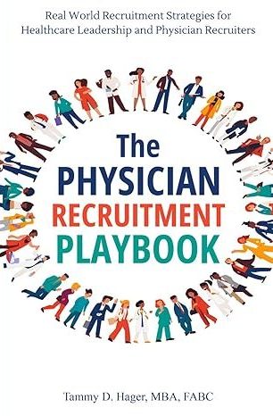 The Physician Recruitment Playbook